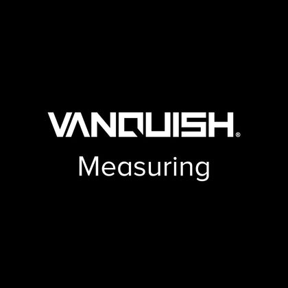 Vanquish Measuring